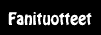 Fanituotteet