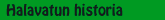 HALAVATUN HISTORIA
